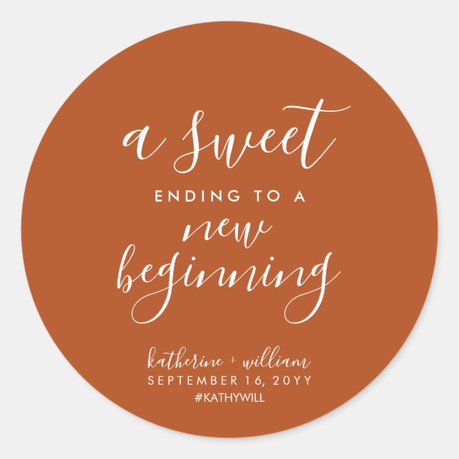 A Sweet Ending To A New Beginning Wedding Favour C Classic Round Sticker (Front)