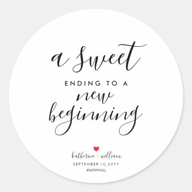 A Sweet Ending To A New Beginning Wedding Favour Classic Round Sticker (Front)
