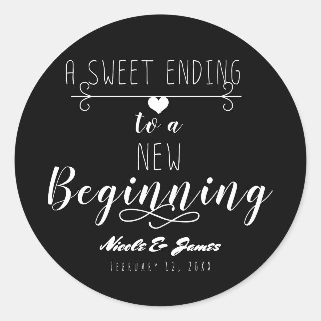 A Sweet Ending to a New Beginning Wedding Favour Classic Round Sticker (Front)
