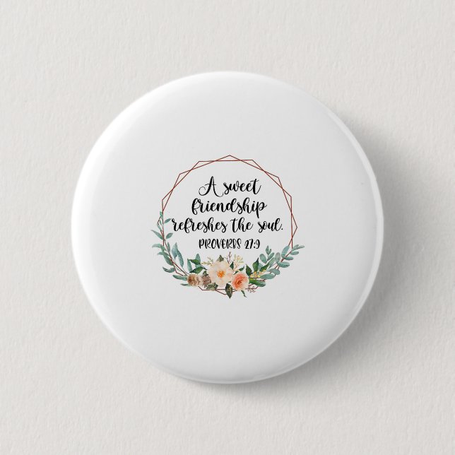 A Sweet Friendship Refreshes The Soul Friend Bff I 6 Cm Round Badge (Front)