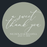 A Sweet Thank You Sage Green Minimalist Wedding Classic Round Sticker<br><div class="desc">A Sweet Thank You Sage Green Minimalist Wedding Classic Round Sticker. The word 'a sweet thank you' is not editable.</div>