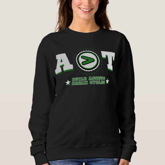 A > T Quiet Wealth, Loud Message Investor Flex Sweatshirt (Front)