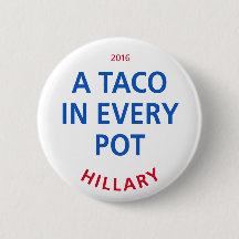 A Taco in Every Pot 2¼" Button