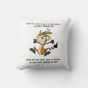 A Tall Glass of Get Over It Cushion