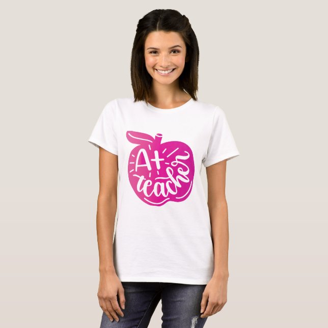 A+ Teach Apple Symbol for Teacher's Day T-Shirt (Front Full)