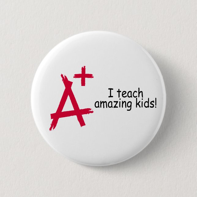 A+ Teacher 6 Cm Round Badge (Front)