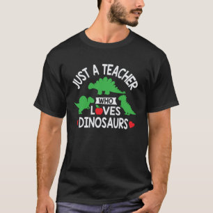 A Teacher Who Loves Dinosaurs Appreciation Christm T-Shirt