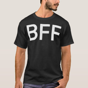 A Tee That Says BFF for Men and Women