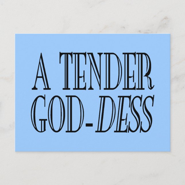 A Tender GodDESS Postcard (Front)
