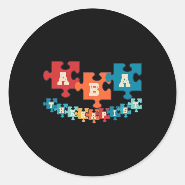 A Therapist Applied Behaviour Analysis Behaviour S Classic Round Sticker (Front)