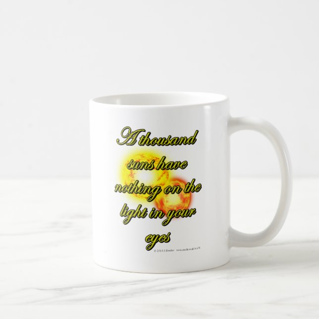A thousand suns have nothing on the light in... coffee mug (Right)