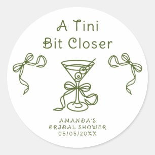 A Tini Bit Closer Bridal shower  Classic Round Sticker