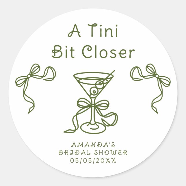 A Tini Bit Closer Bridal shower  Classic Round Sticker (Front)