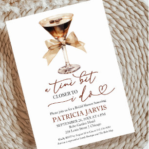 A Tini Bit Closer to I Do Cocktail Bridal Shower  Invitation