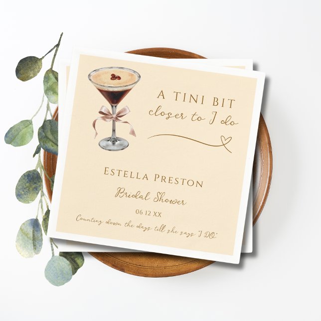 A Tini Bit Closer to I Do Martini Bridal Shower Napkin (Creator Uploaded)