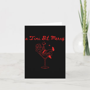 A Tini Bit Merry Funny Santa Martini Tail Christma Card