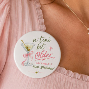 A Tini Bit Older Birthday Button