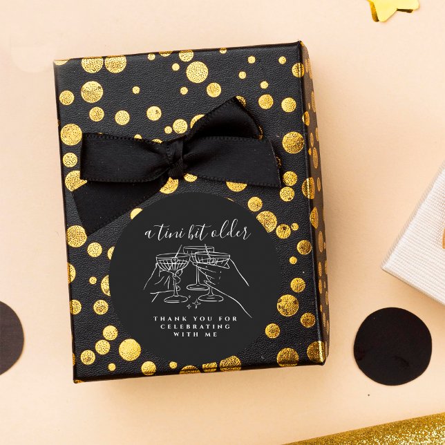 A Tini Bit Older Black Martini Birthday Thank You Classic Round Sticker (Creator Uploaded)