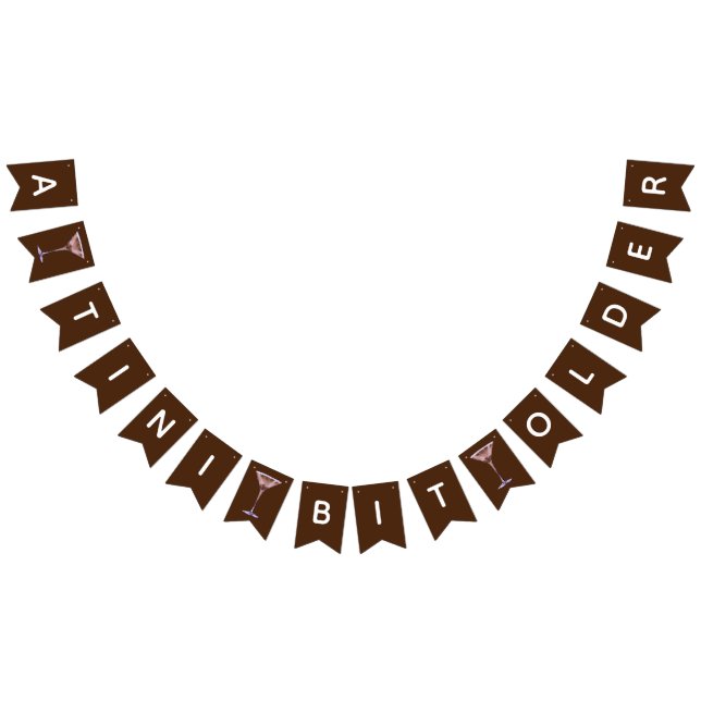 A Tini Bit Older, Chocolate Martini Birthday Party Bunting (All)