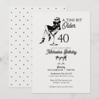 A Tini Bit Older Elegant Martini 40th Birthday