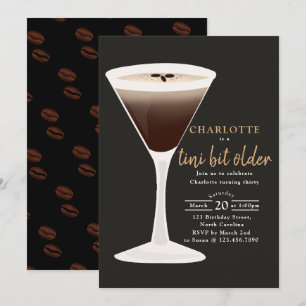 A Tini Bit Older Espresso Martini Birthday Invitation