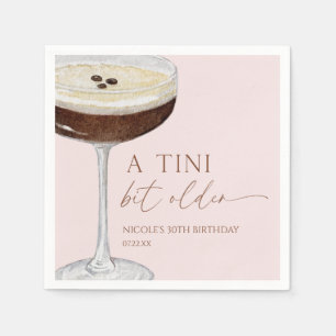 A Tini Bit Older Expresso Martini Birthday Party Napkin