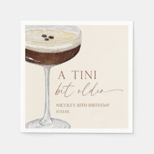 A Tini Bit Older Expresso Martini Birthday Party Napkin