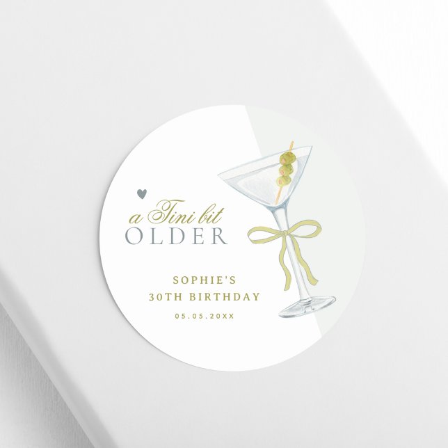 A Tini Bit Older Martini Cocktail Birthday Party Classic Round Sticker (Creator Uploaded)