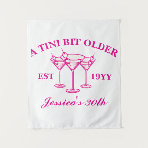 A Tini Bit Older Martini Custom 30 Birthday Party Tapestry