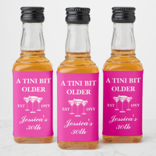 A Tini Bit Older Martini Custom Birthday Party  Liquor Bottle Label