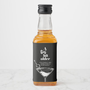 A Tini Bit Older Modern Black Martini Birthday Liquor Bottle Label