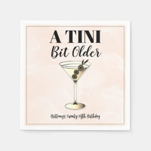 A Tini Bit Older Modern Cocktail Birthday Napkin