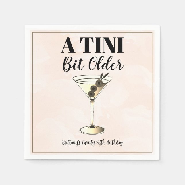 A Tini Bit Older Modern Cocktail Birthday  Napkin (Front)