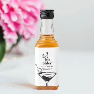 A Tini Bit Older Modern White Martini Birthday Liquor Bottle Label