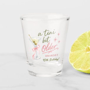 A Tini Bit Older Shot Glass