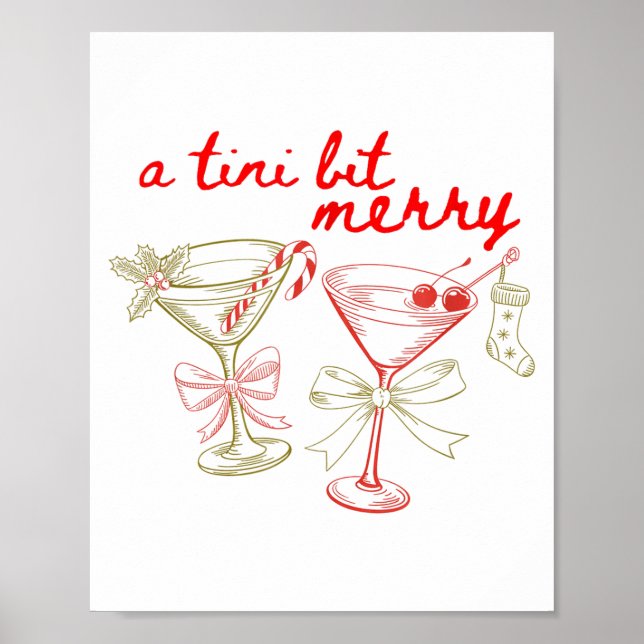 A Tiny Bit Merry Christmas Merrier Martini Tail Xm Poster (Front)
