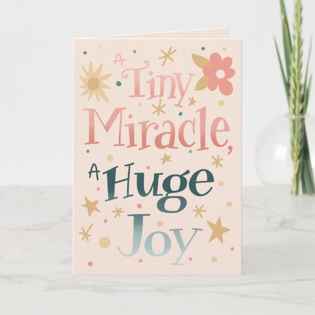 A Tiny Miracle A Huge Joy New Baby Congratulations Card (Front)