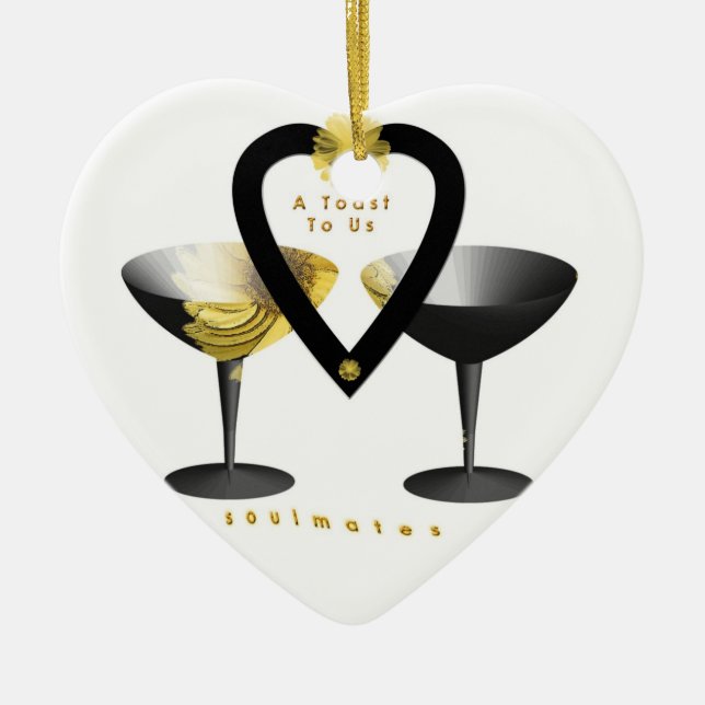 "A Toast for For Soulmates"* Ceramic Ornament (Front)