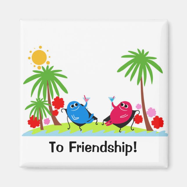 a toast to friendship! magnet (Front)