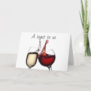 **A TOAST TO US** ON OUR *1st ANNIVERSARY* Card