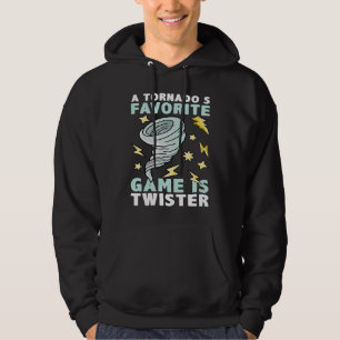 A Tornado's Favorite Game Is Twister Climate Weath Hoodie