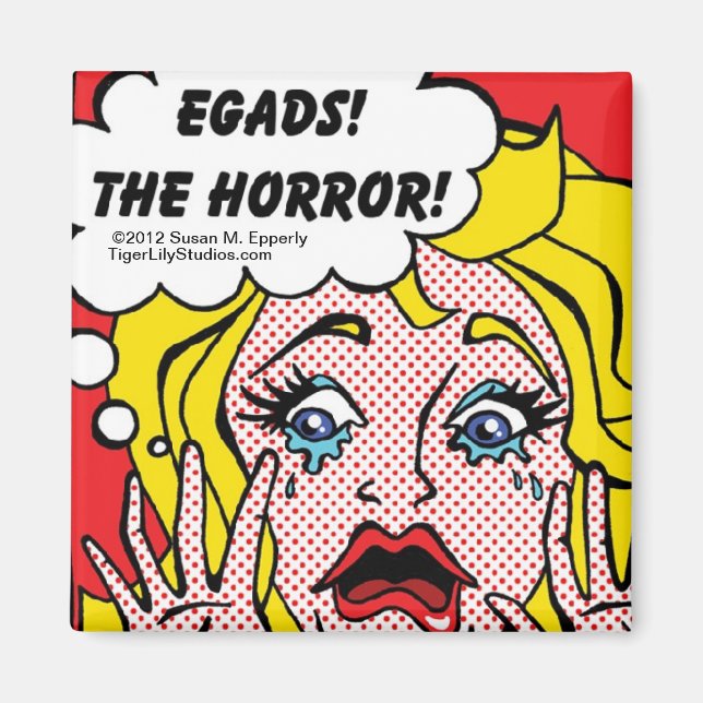 "A Touch of Humour" Egads, The Horror! Magnet (Front)