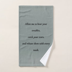 A Towel for Your Troubles – Comfort Quote