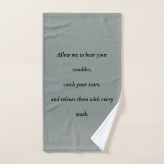 A Towel for Your Troubles – Comfort Quote 
