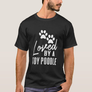 A Toy Poodle  For Dog Mum Or Dad T-Shirt