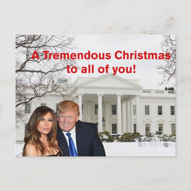 A tremendous Christmas from Donald and Melania Holiday Postcard (Front)