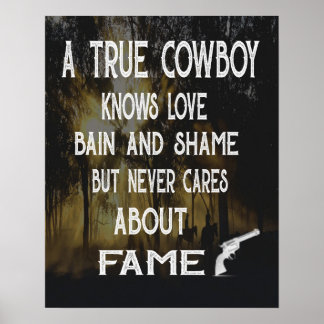 A true cowboy saying canvas poster