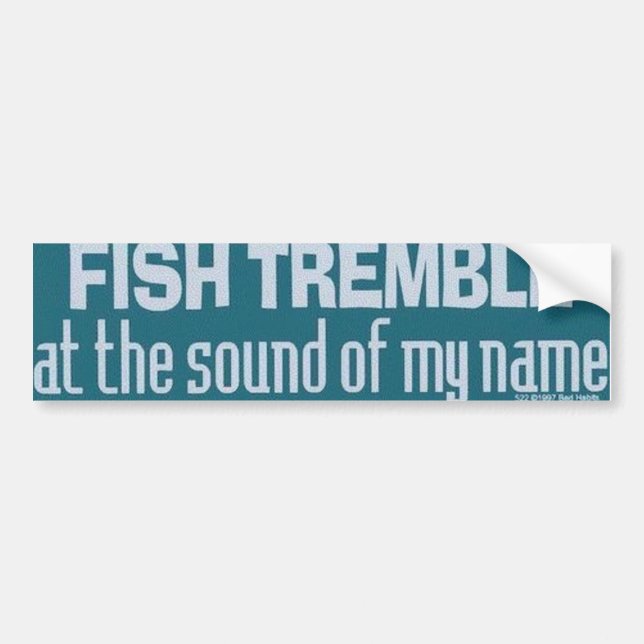 A True Fishermen Bumper Sticker (Front)