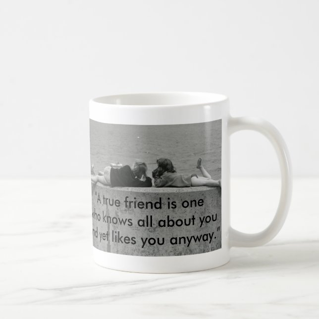 A True Friend Coffee Mug (Right)