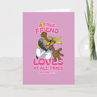 A True Friend Loves At All Times Card